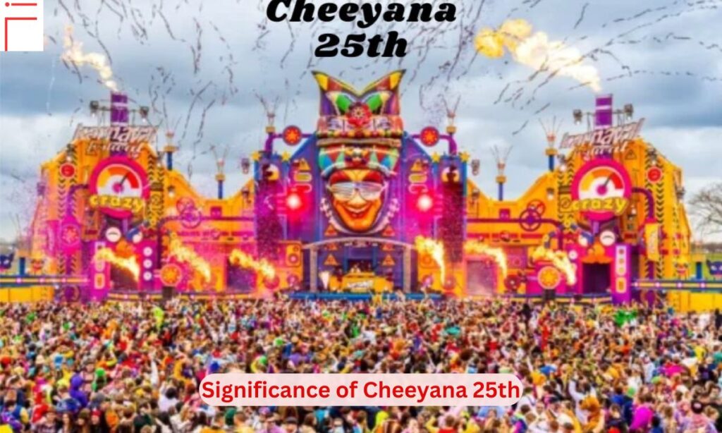 Significance of Cheeyana 25th