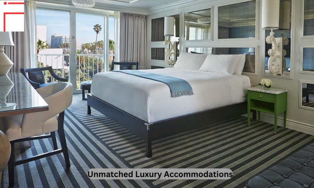 Unmatched Luxury Accommodations