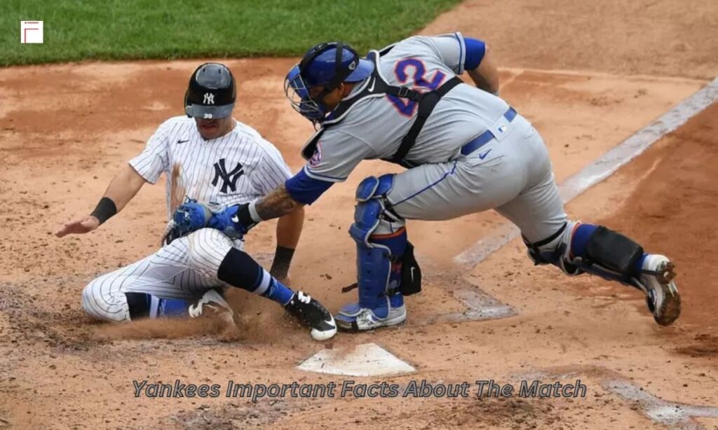 Yankees Important Facts About The Match